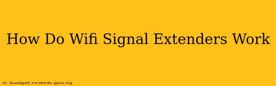 How Do Wifi Signal Extenders Work