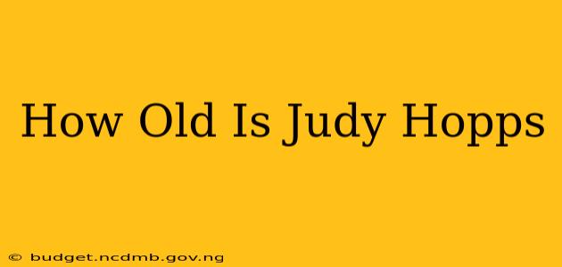 How Old Is Judy Hopps