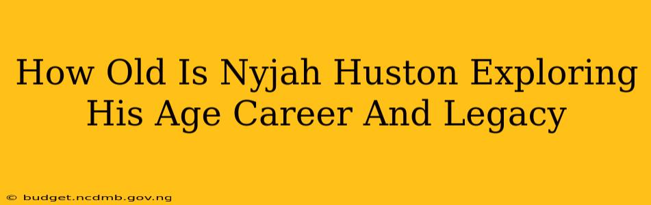 How Old Is Nyjah Huston Exploring His Age Career And Legacy