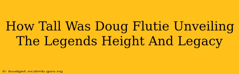 How Tall Was Doug Flutie Unveiling The Legends Height And Legacy