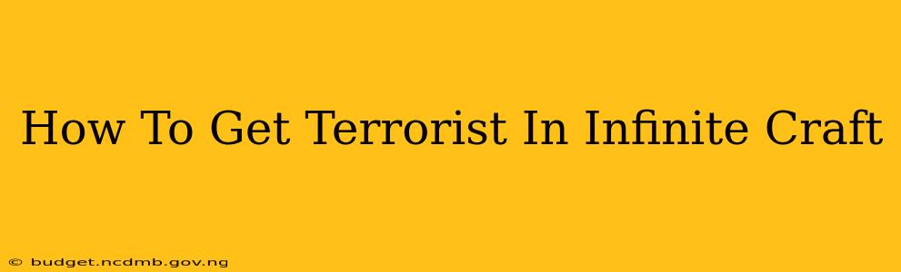 How To Get Terrorist In Infinite Craft