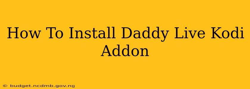 How To Install Daddy Live Kodi Addon