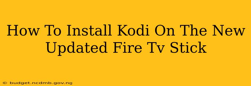 How To Install Kodi On The New Updated Fire Tv Stick