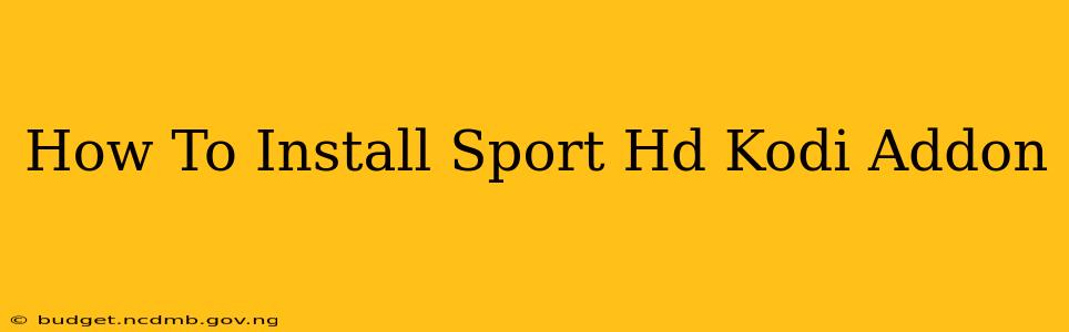 How To Install Sport Hd Kodi Addon