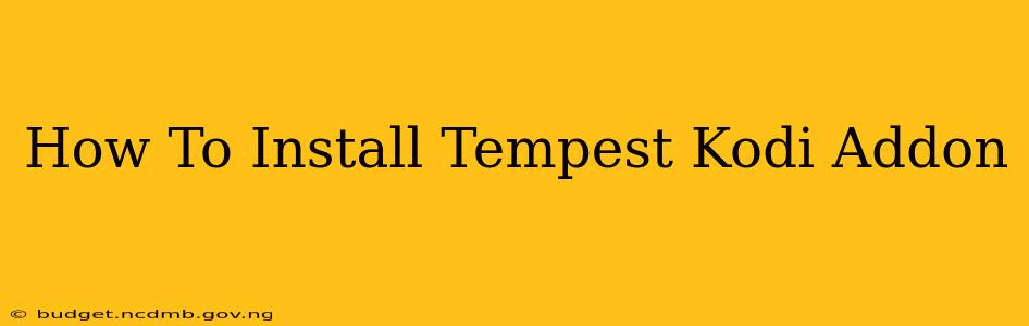 How To Install Tempest Kodi Addon