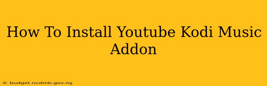 How To Install Youtube Kodi Music Addon