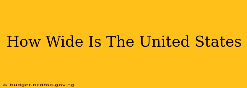 How Wide Is The United States