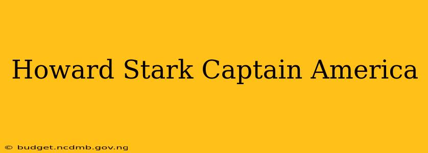 Howard Stark Captain America