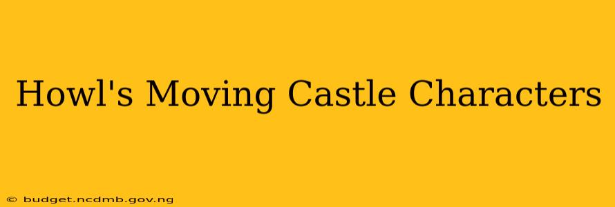 Howl's Moving Castle Characters