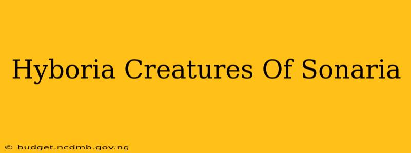 Hyboria Creatures Of Sonaria