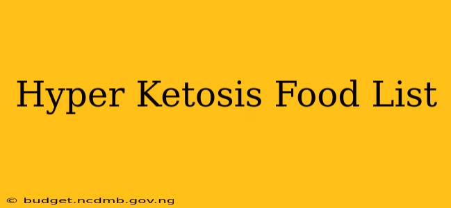 Hyper Ketosis Food List