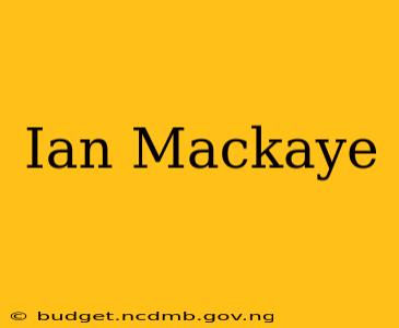 Ian Mackaye