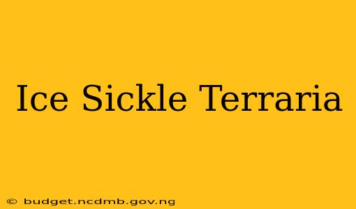 Ice Sickle Terraria