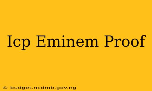 Icp Eminem Proof