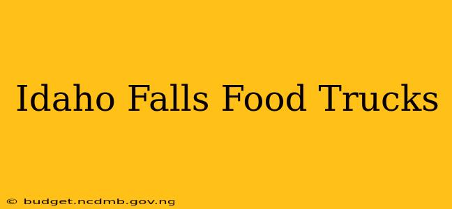 Idaho Falls Food Trucks