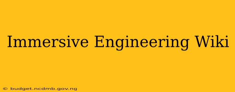 Immersive Engineering Wiki