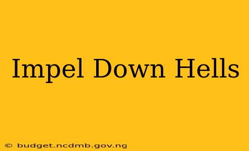 Impel Down Hells