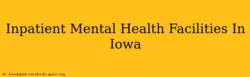 Inpatient Mental Health Facilities In Iowa