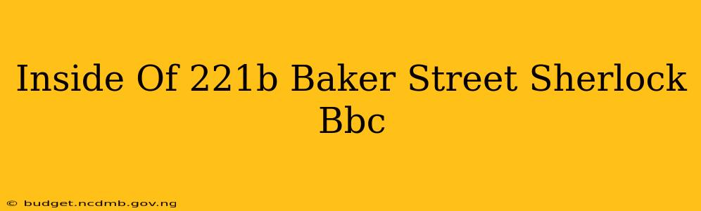 Inside Of 221b Baker Street Sherlock Bbc