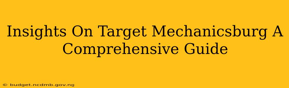 Insights On Target Mechanicsburg A Comprehensive Guide