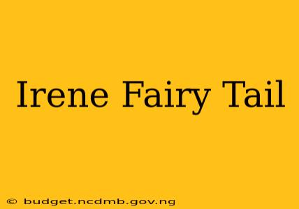 Irene Fairy Tail