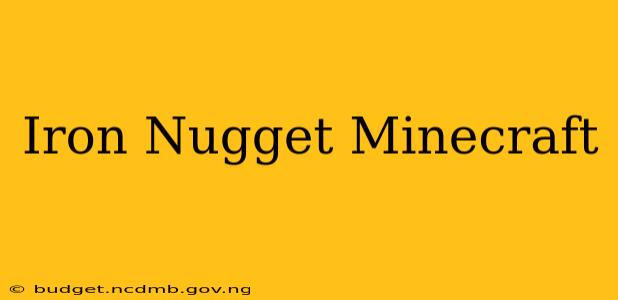 Iron Nugget Minecraft