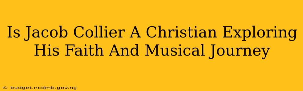 Is Jacob Collier A Christian Exploring His Faith And Musical Journey