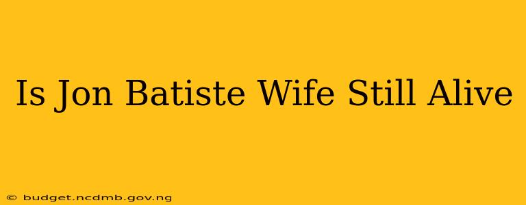Is Jon Batiste Wife Still Alive