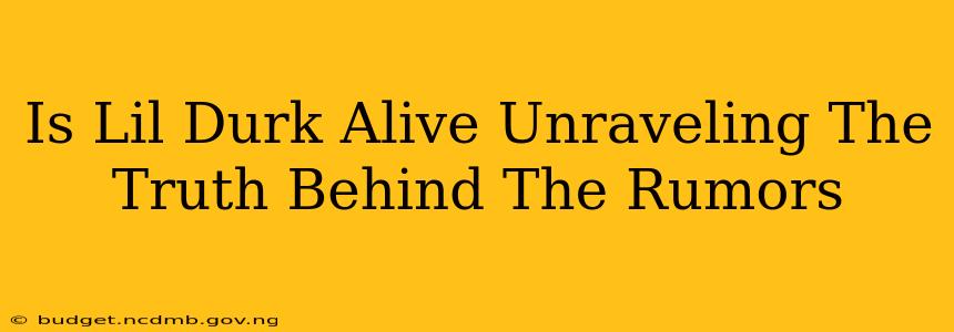 Is Lil Durk Alive Unraveling The Truth Behind The Rumors
