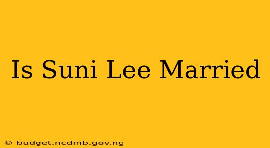 Is Suni Lee Married