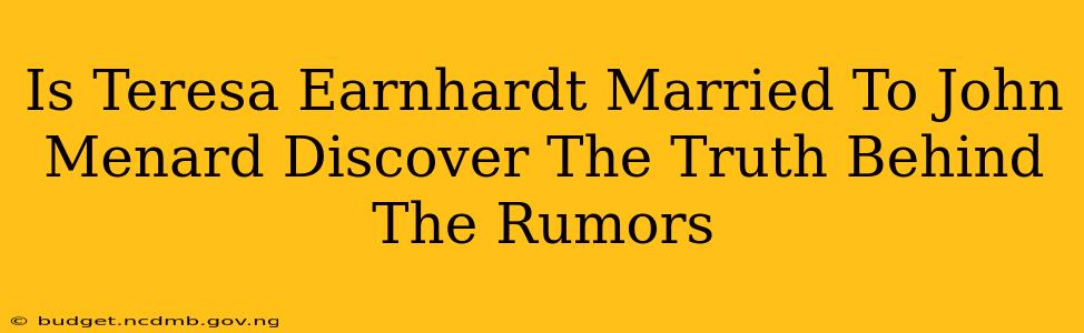 Is Teresa Earnhardt Married To John Menard Discover The Truth Behind The Rumors