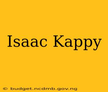 Isaac Kappy