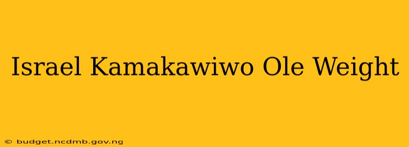Israel Kamakawiwo Ole Weight