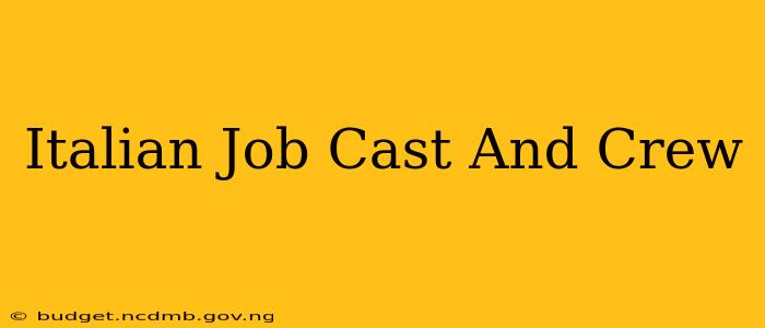 Italian Job Cast And Crew