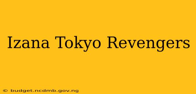 Izana Tokyo Revengers