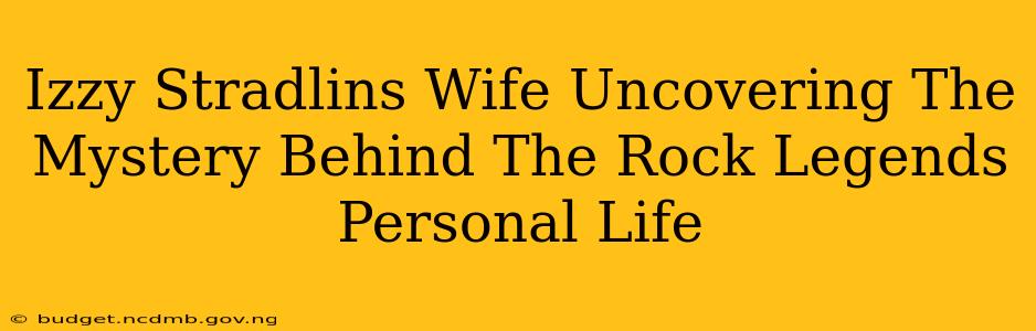 Izzy Stradlins Wife Uncovering The Mystery Behind The Rock Legends Personal Life