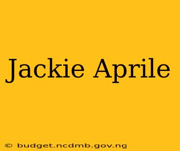 Jackie Aprile