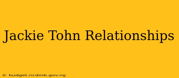 Jackie Tohn Relationships