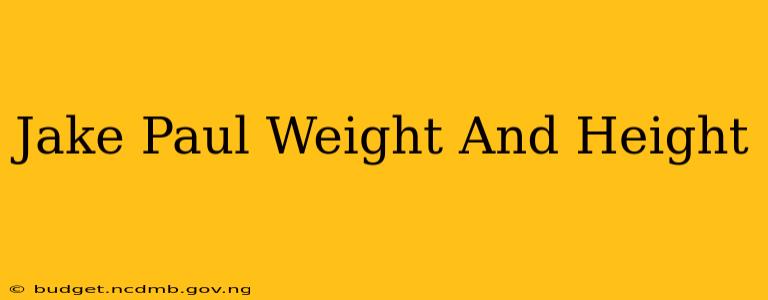 Jake Paul Weight And Height