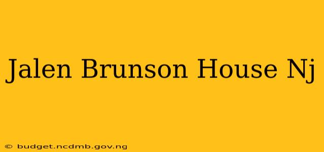 Jalen Brunson House Nj