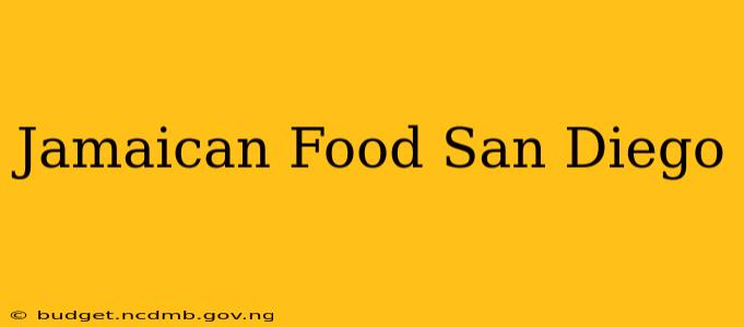 Jamaican Food San Diego