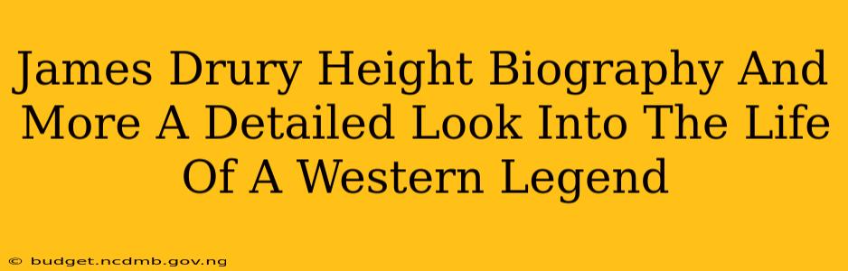 James Drury Height Biography And More A Detailed Look Into The Life Of A Western Legend