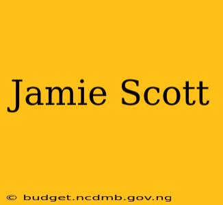 Jamie Scott