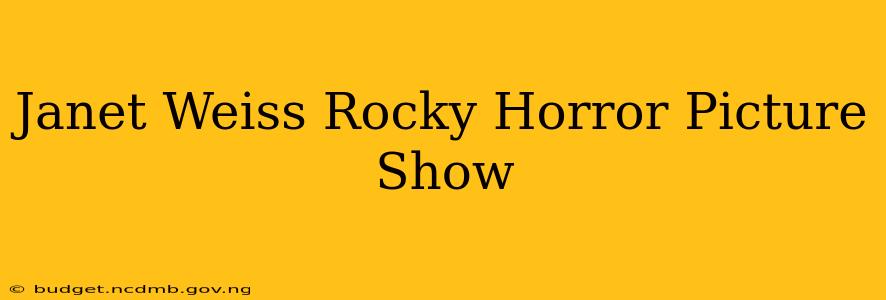 Janet Weiss Rocky Horror Picture Show