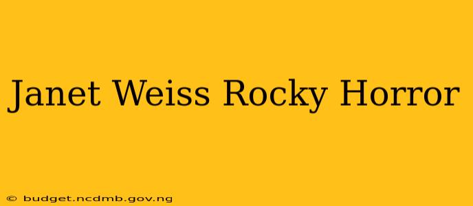 Janet Weiss Rocky Horror