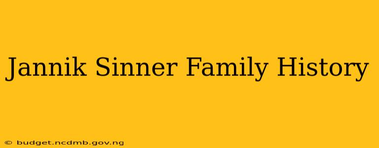 Jannik Sinner Family History