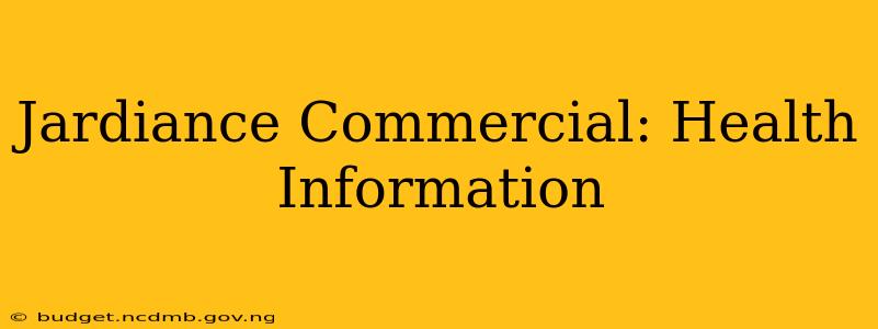 Jardiance Commercial: Health Information