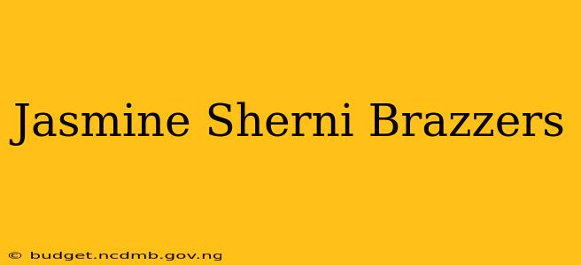 Jasmine Sherni Brazzers