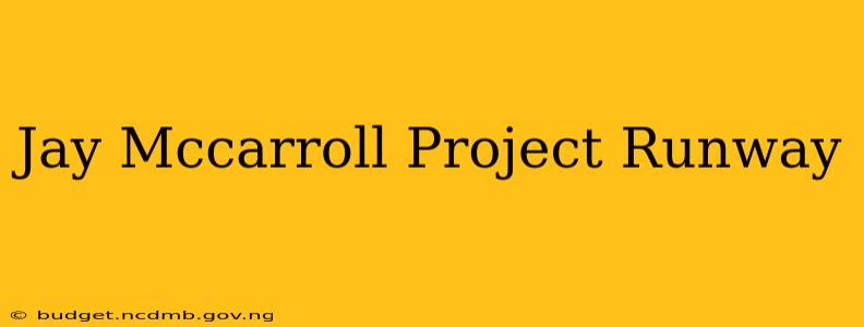 Jay Mccarroll Project Runway