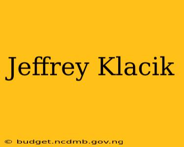 Jeffrey Klacik